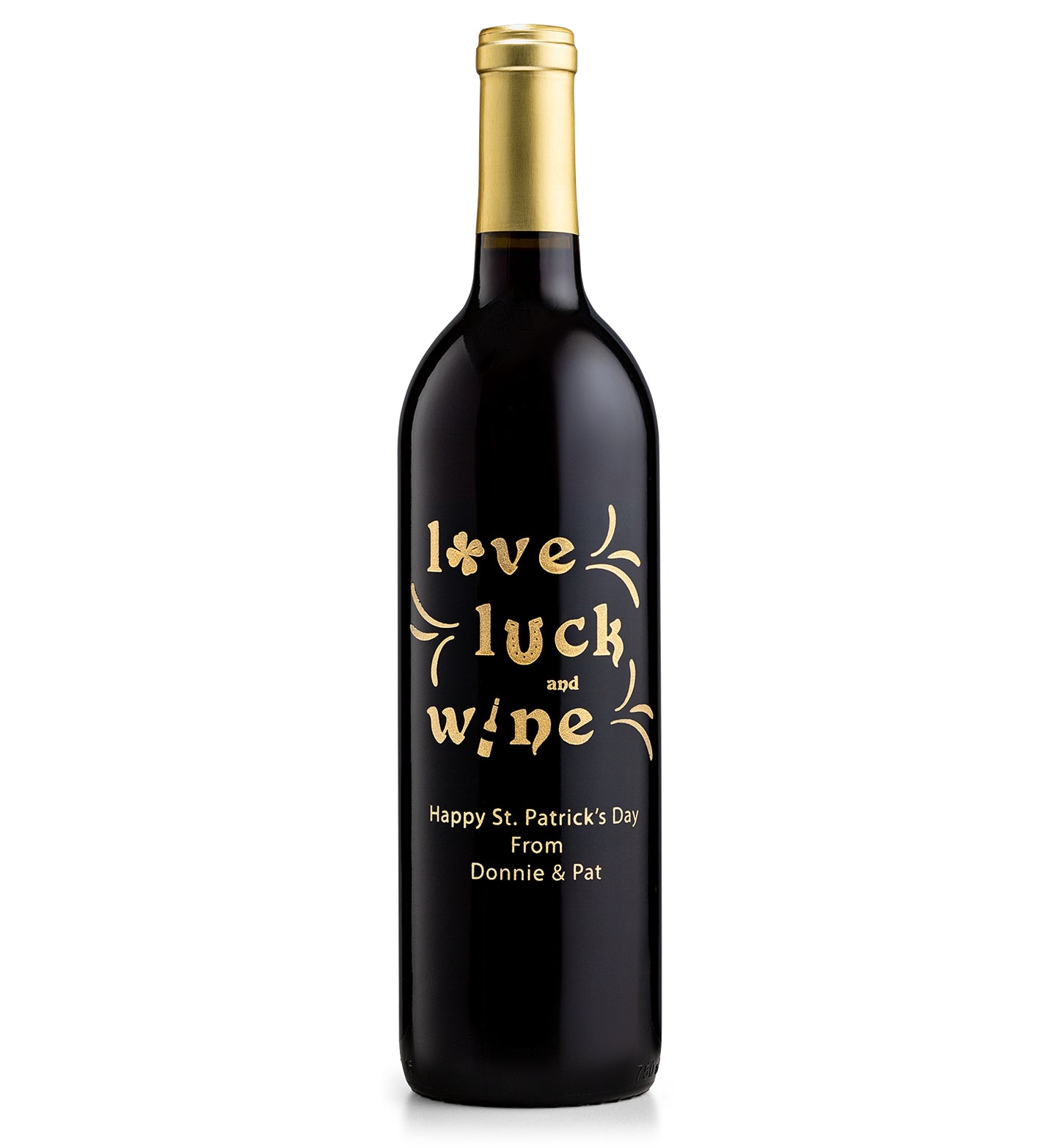 A bottle of wine with 'Love Wine' and 'Happy St. Patrick's Day' text, indicating a personalized message for St.